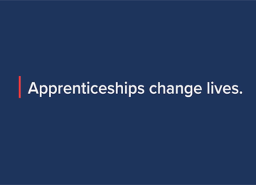 Apprenticeships Change Lives
