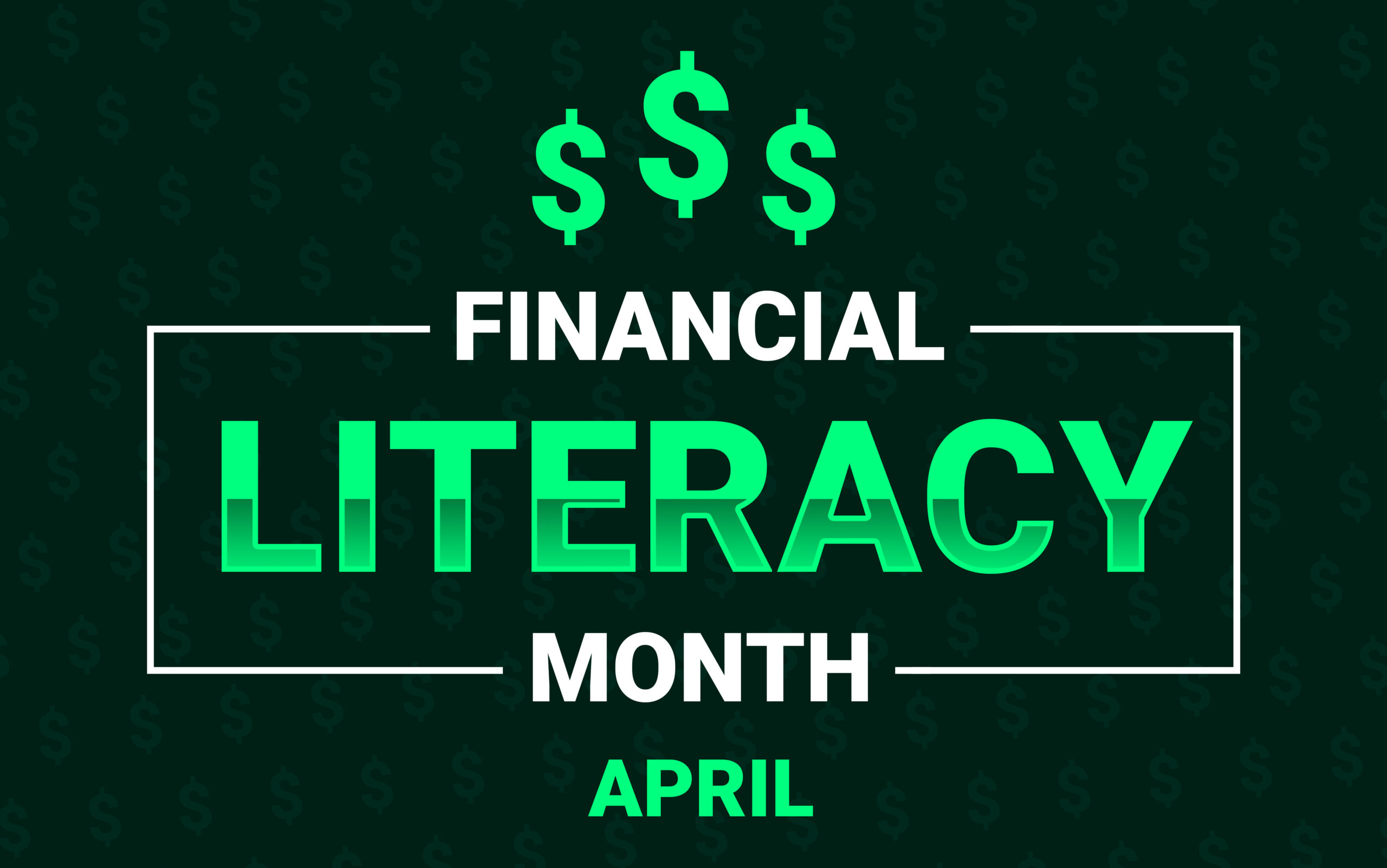 April is Financial Literacy Month!  That means it’s a special time to learn more about money.  Financial literacy is all about understanding how to use money wisely.