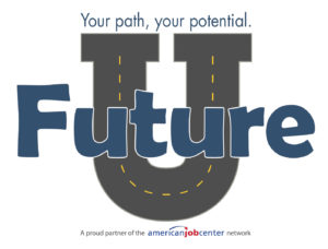 Future U - Your path, your potential. A proud partner of the american job center network - logo